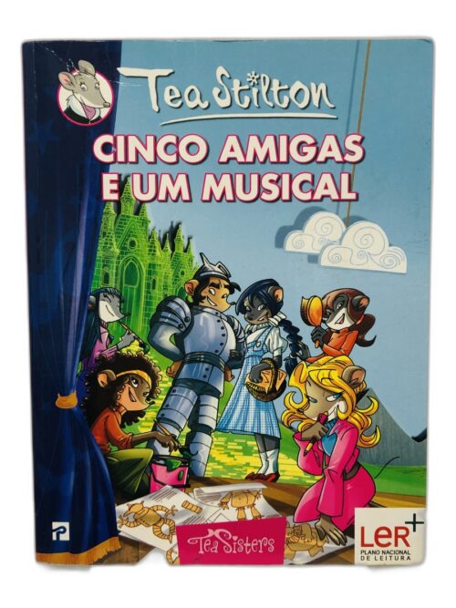 Cinco Amigas e um Musical - Tea Stilton