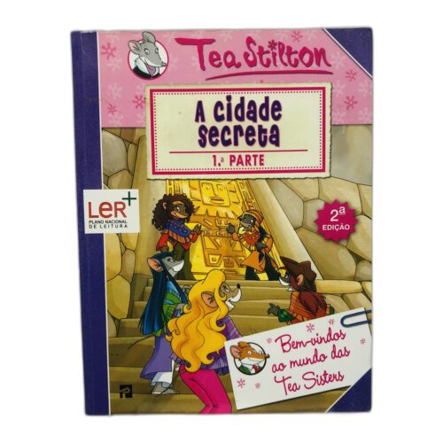 A cidade secreta 1ª parte - Tea Stilton