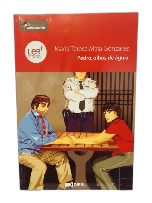 Pedro, olhos de águia - Maria Teresa Maia Gonzalez
