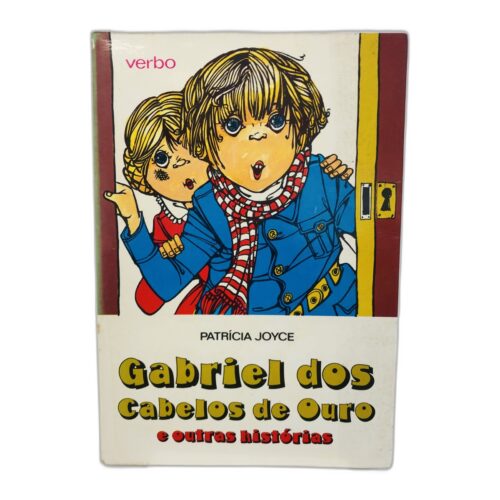 Gabriel dos Cabelos de Ouro e outras histórias - Patrícia Joyce