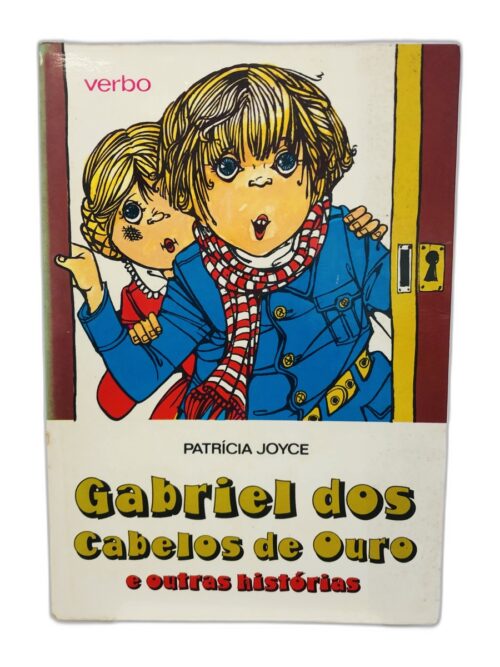 Gabriel dos Cabelos de Ouro e outras histórias - Patrícia Joyce
