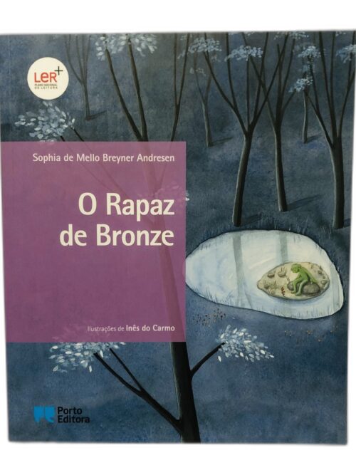 O Rapaz de Bronze - Sophia de Mello Breyner Andresen