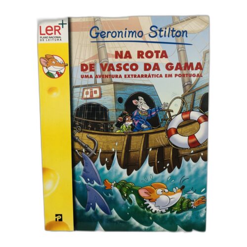 Na Rota de Vasco da Gama - Geronimo Stilton