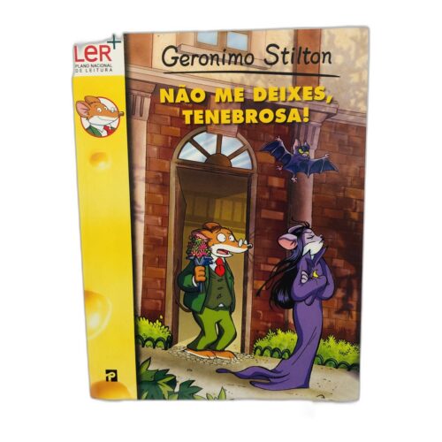 Não me deixes, Tenebrosa! - Geronimo Stilton