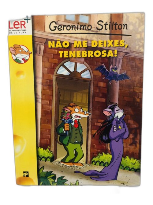 Não me deixes, Tenebrosa! - Geronimo Stilton
