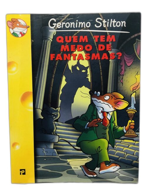 Quem Tem Medo de Fantasmas? - Geronimo Stilton