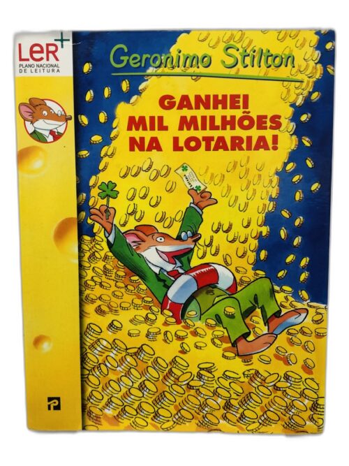 Ganhei Mil Milhões na Lotaria! - Geronimo Stilton