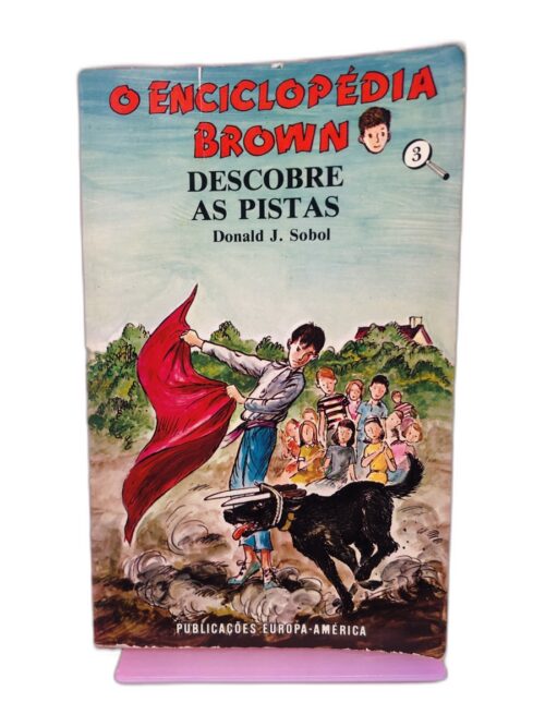 O Enciclopédia Brown: Descobre as Pistas - Donald J. Sobol
