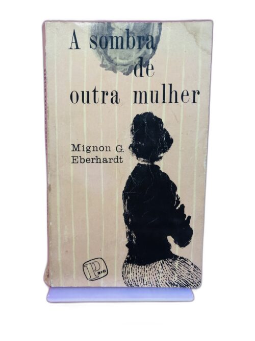 A sombra de outra mulher - Mignon G. Eberhardt