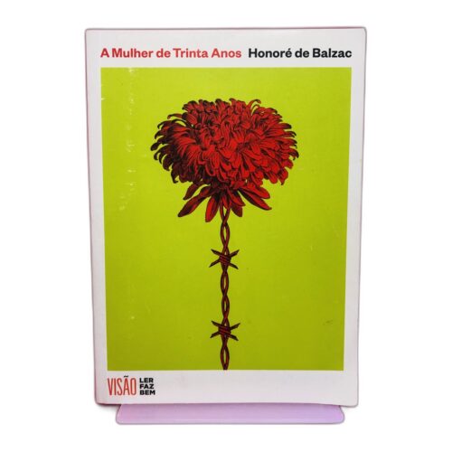 A Mulher de Trinta Anos - Honoré de Balzac