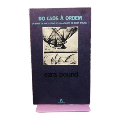 Do Caos à Ordem - Ezra Pound