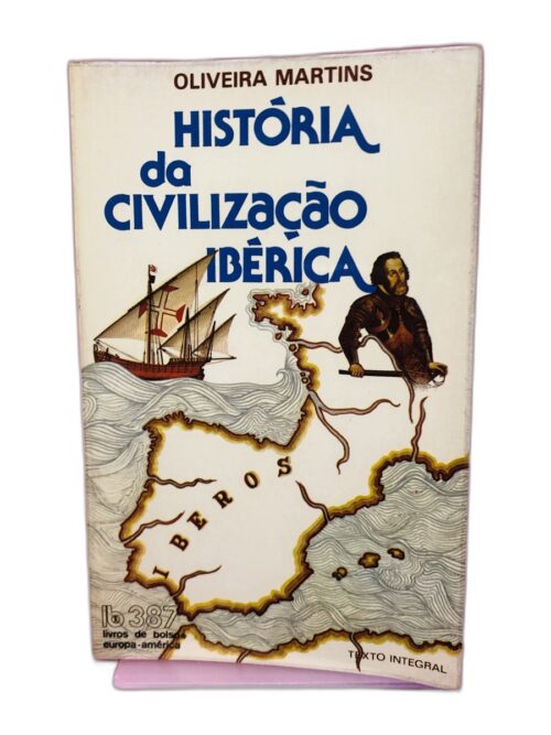 História da Civilização Ibérica - Oliveira Martins