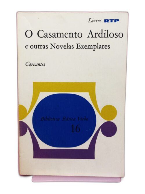 O Casamento Ardiloso e outras Novelas Exemplares - Cervantes