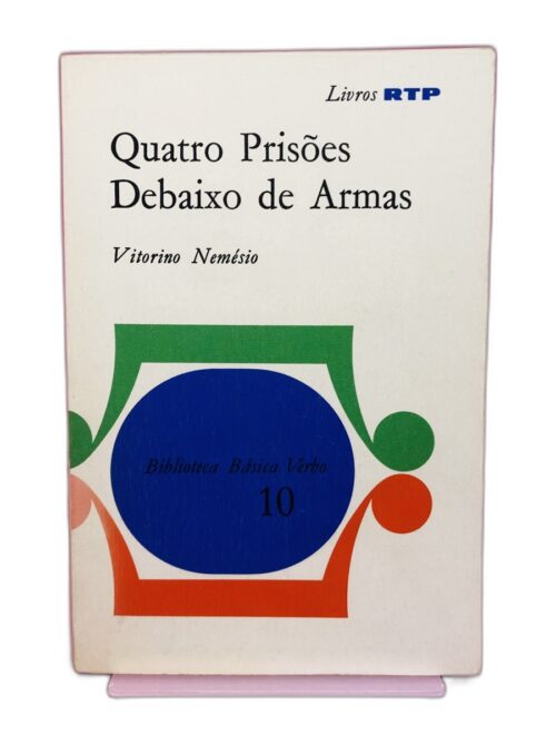 Quatro Prisões Debaixo de Armas - Vitorino Nemésio