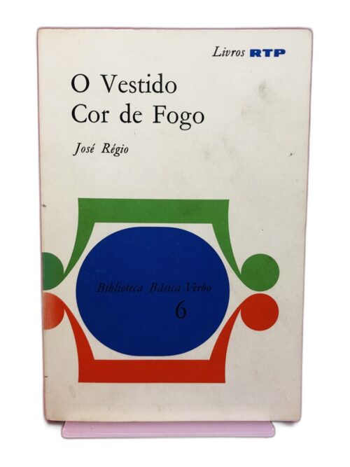 O Vestido Cor de Fogo - José Régio