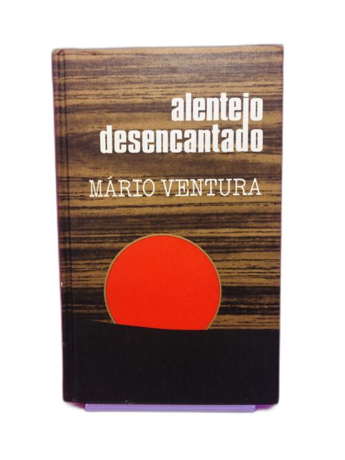 Alentejo Desencantado - Mário Ventura