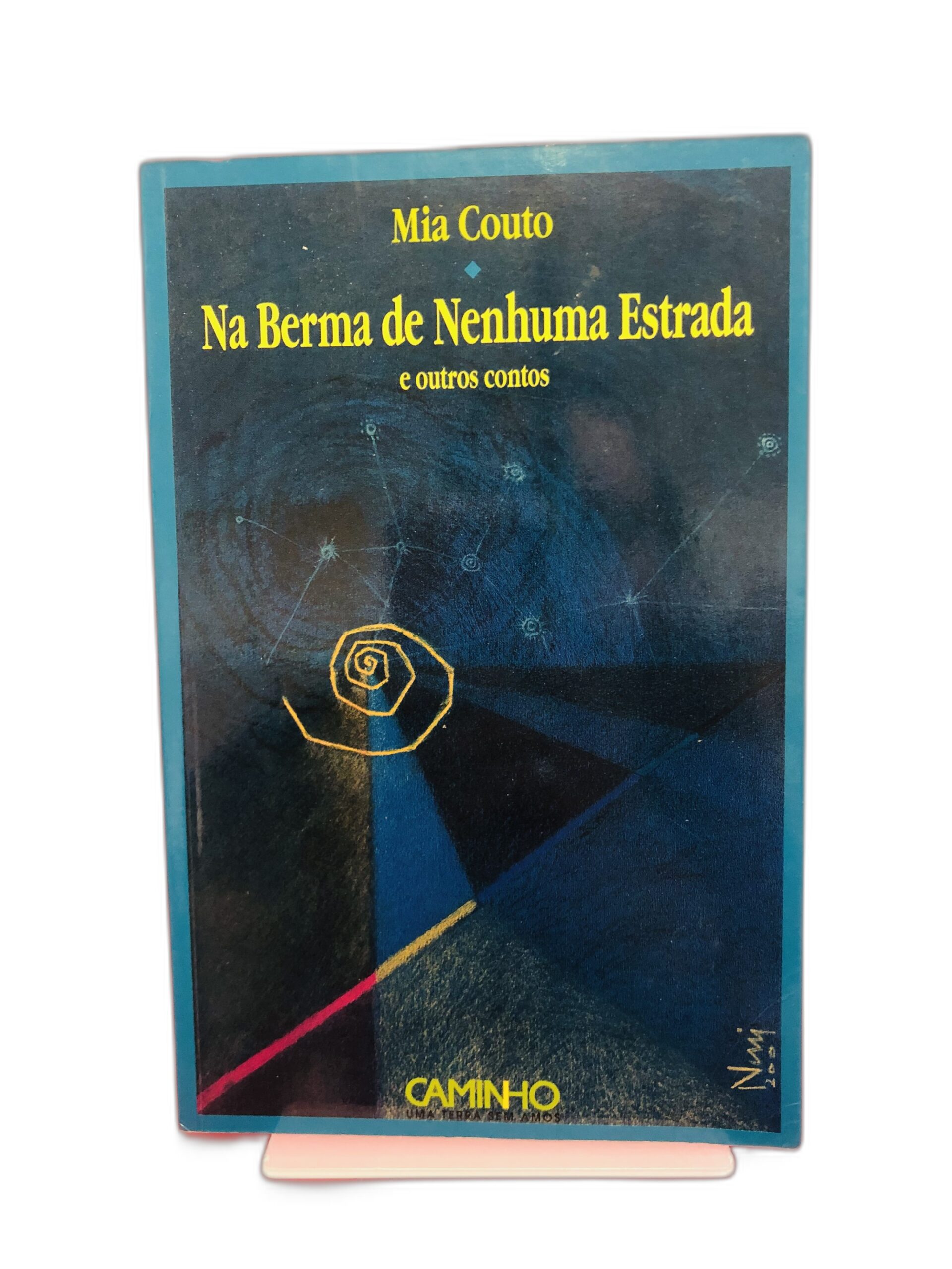 Na Berma de Nenhuma Estrada e outros contos - Mia Couto