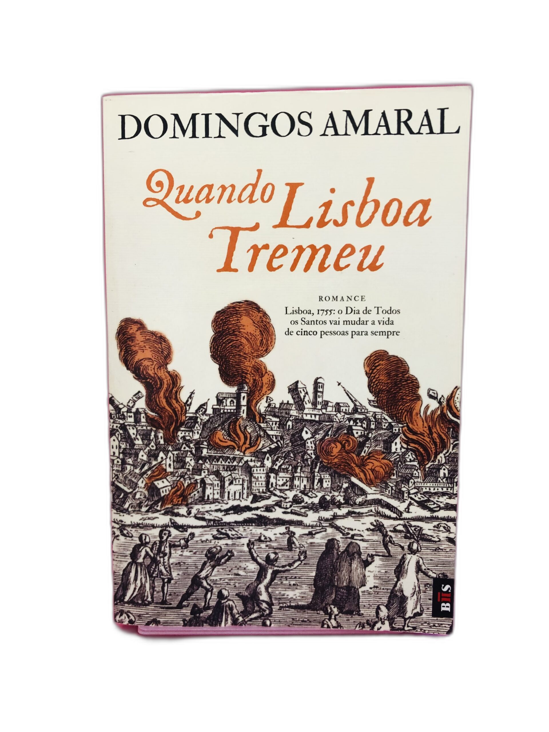 Quando Lisboa Tremeu - Domingos Amaral