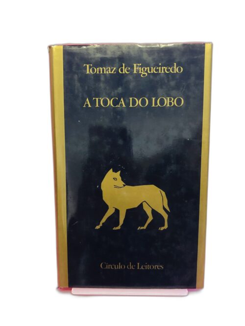 A Toca do Lobo - Tomaz de Figueiredo