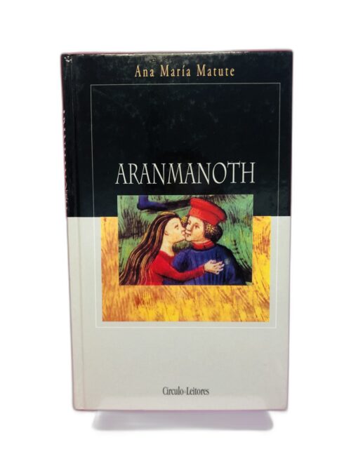 Aranmanoth - Ana María Matute