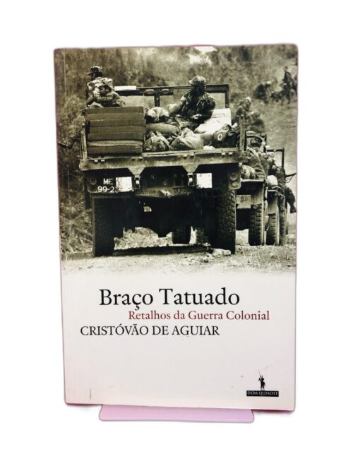 Braço Tatuado - Cristóvão de Aguiar