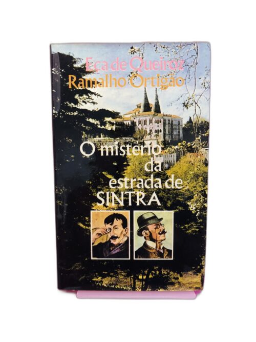 O mistério da estrada de Sintra - Eça de Queirós, Ramalho Ortigão