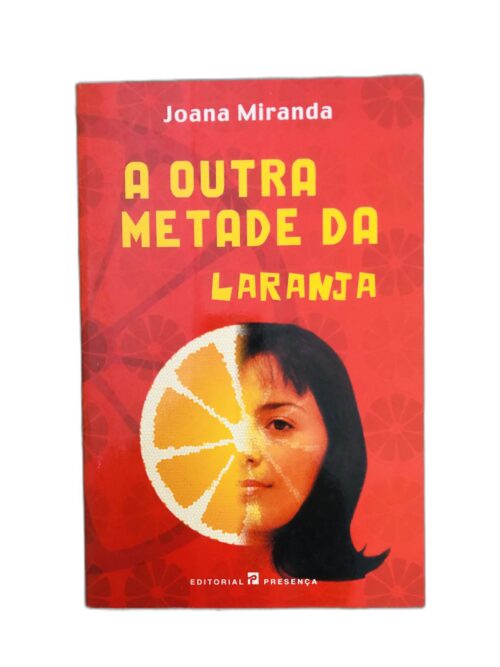 A Outra Metade da Laranja - Joana Miranda