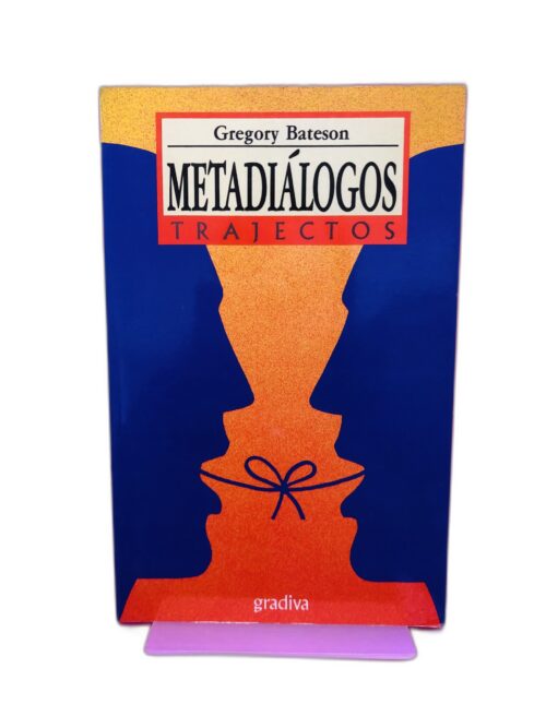 Metadiálogos - Gregory Bateson