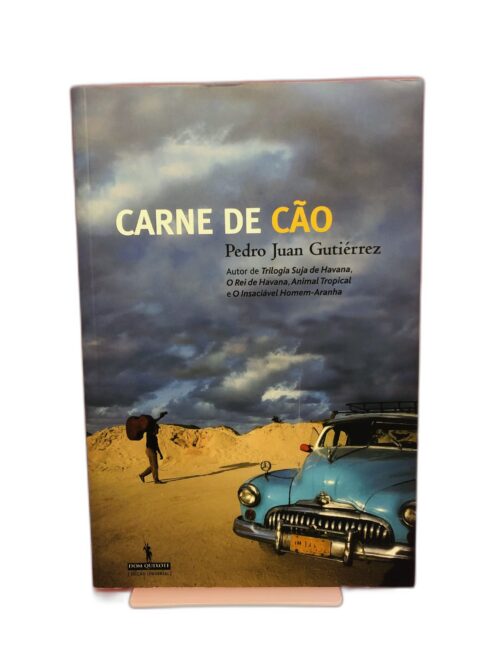 Carne de Cão - Pedro Juan Gutiérrez