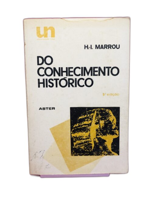 Do Conhecimento Histórico - H.I. Marrou