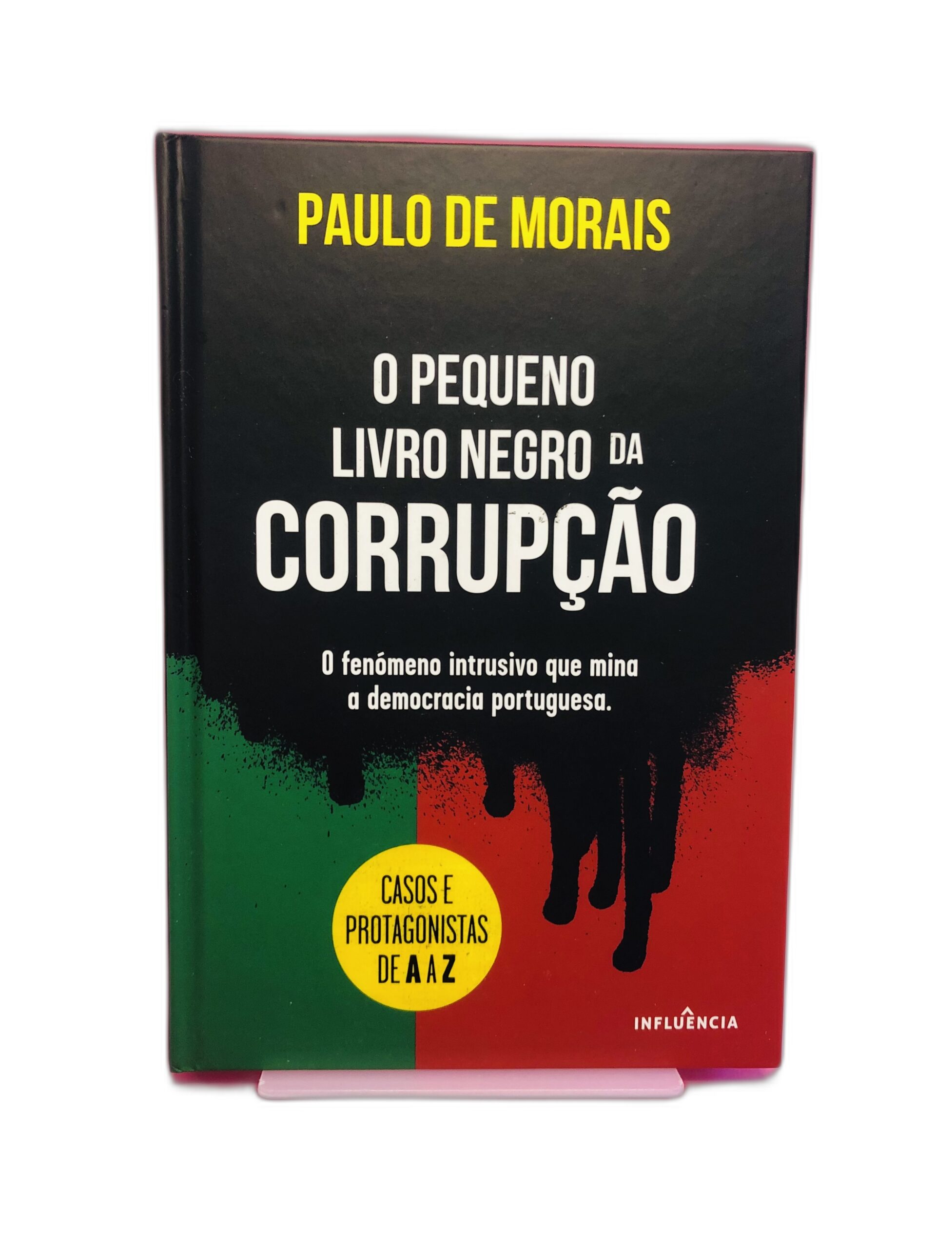 O Pequeno Livro Negro da Corrupção - Paulo de Morais