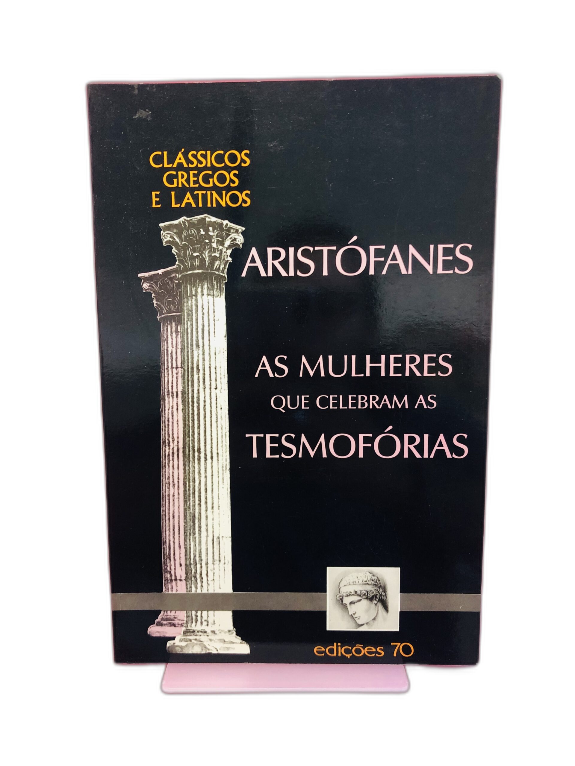 As Mulheres que Celebram as Tesmofórias - Aristófanes