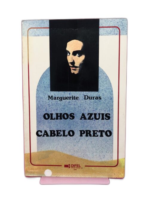 Olhos Azuis Cabelo Preto - Marguerite Duras