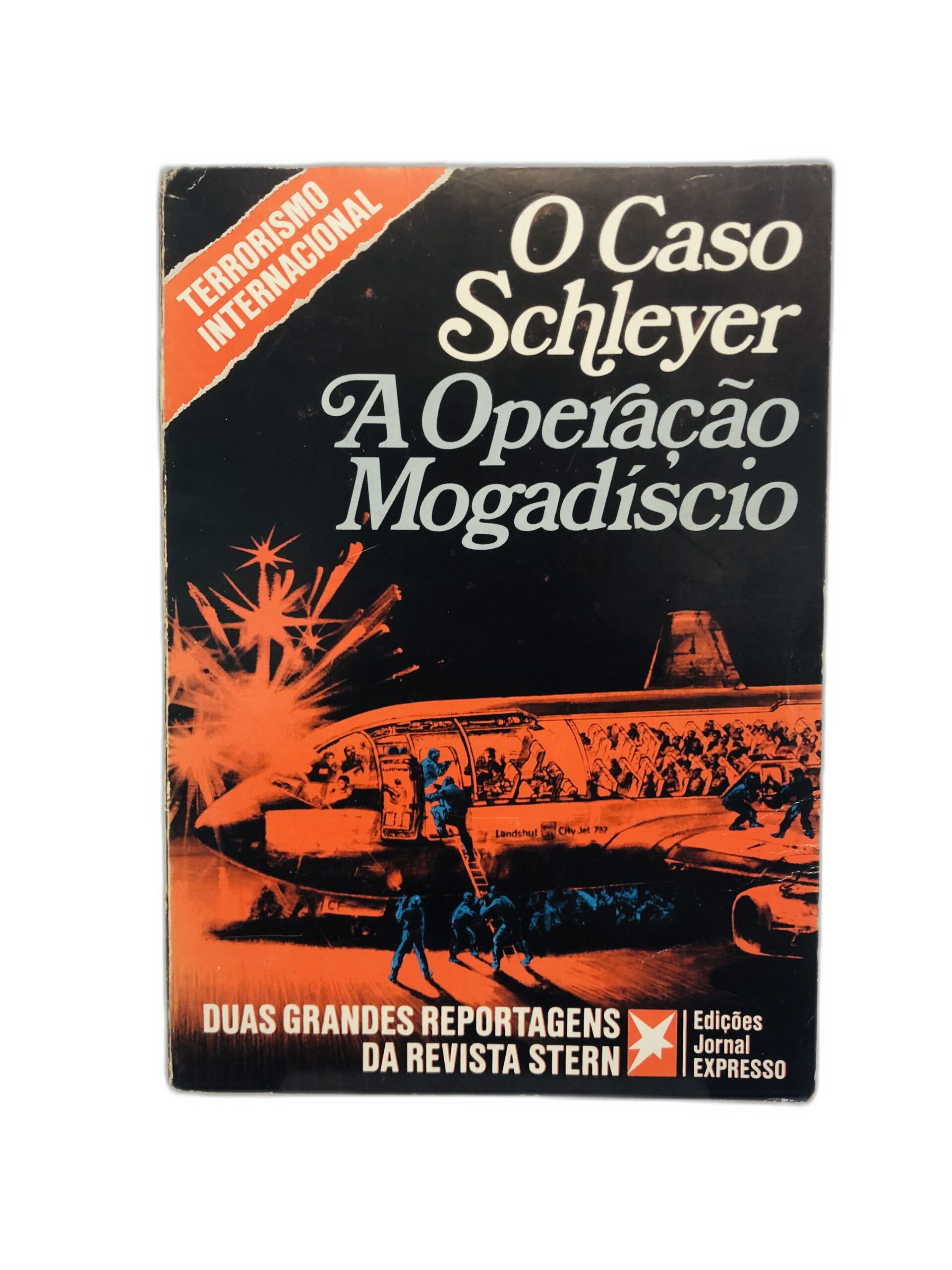 O Caso Schleyer / A Operação Mogadíscio