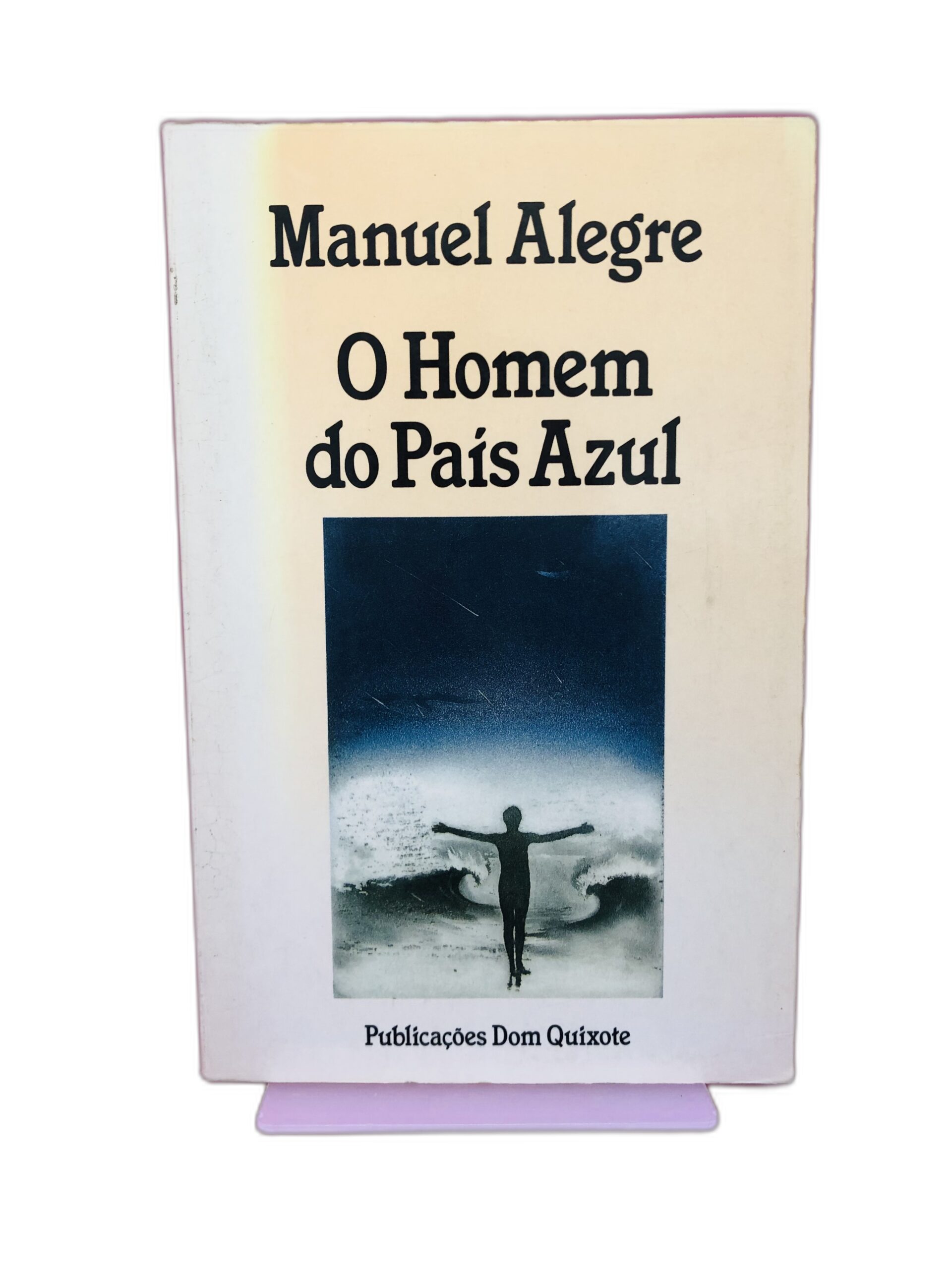 O Homem do País Azul - Manuel Alegre