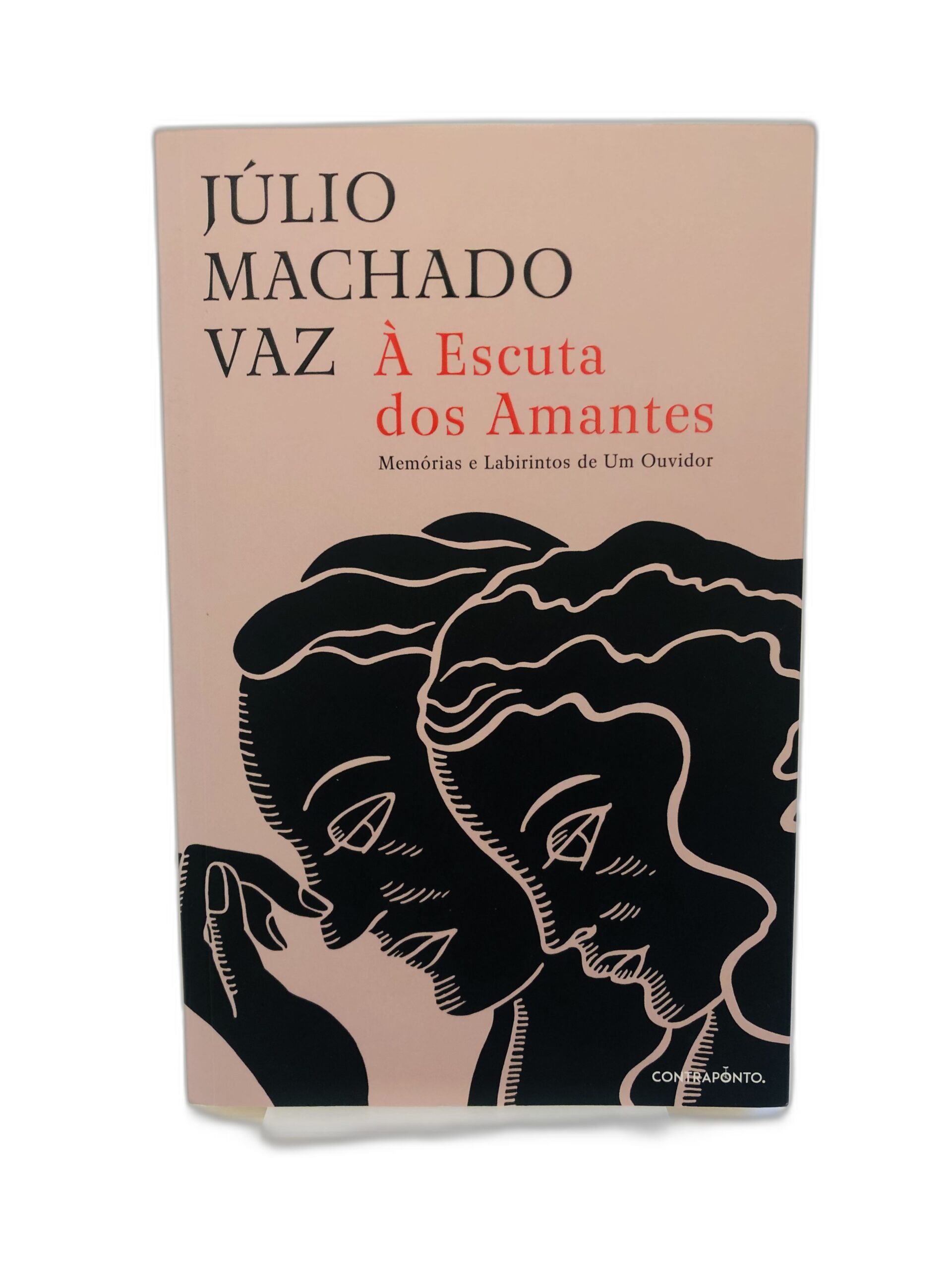 À Escuta dos Amantes - Júlio Machado Vaz