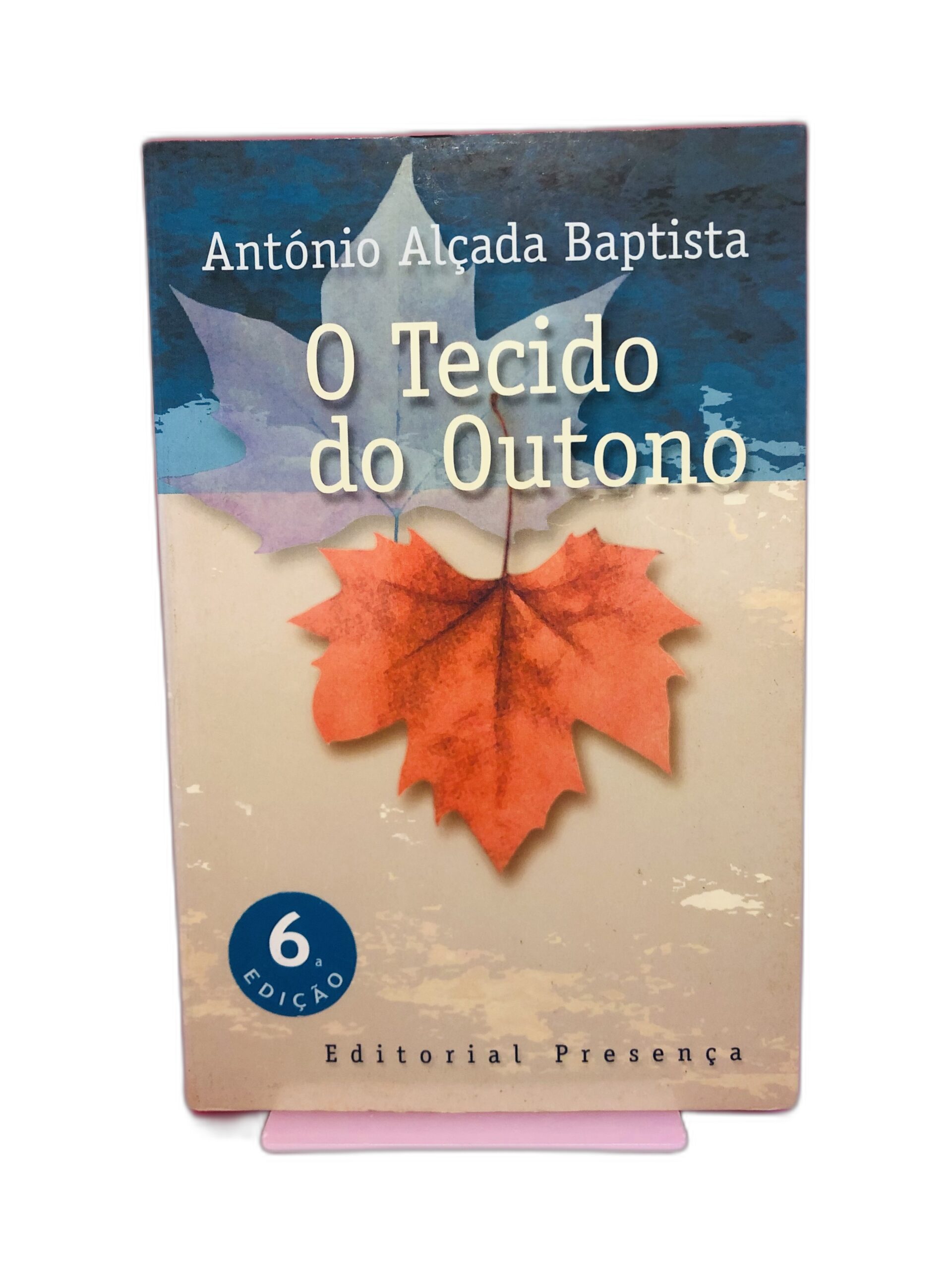O Tecido do Outono - António Alçada Baptista