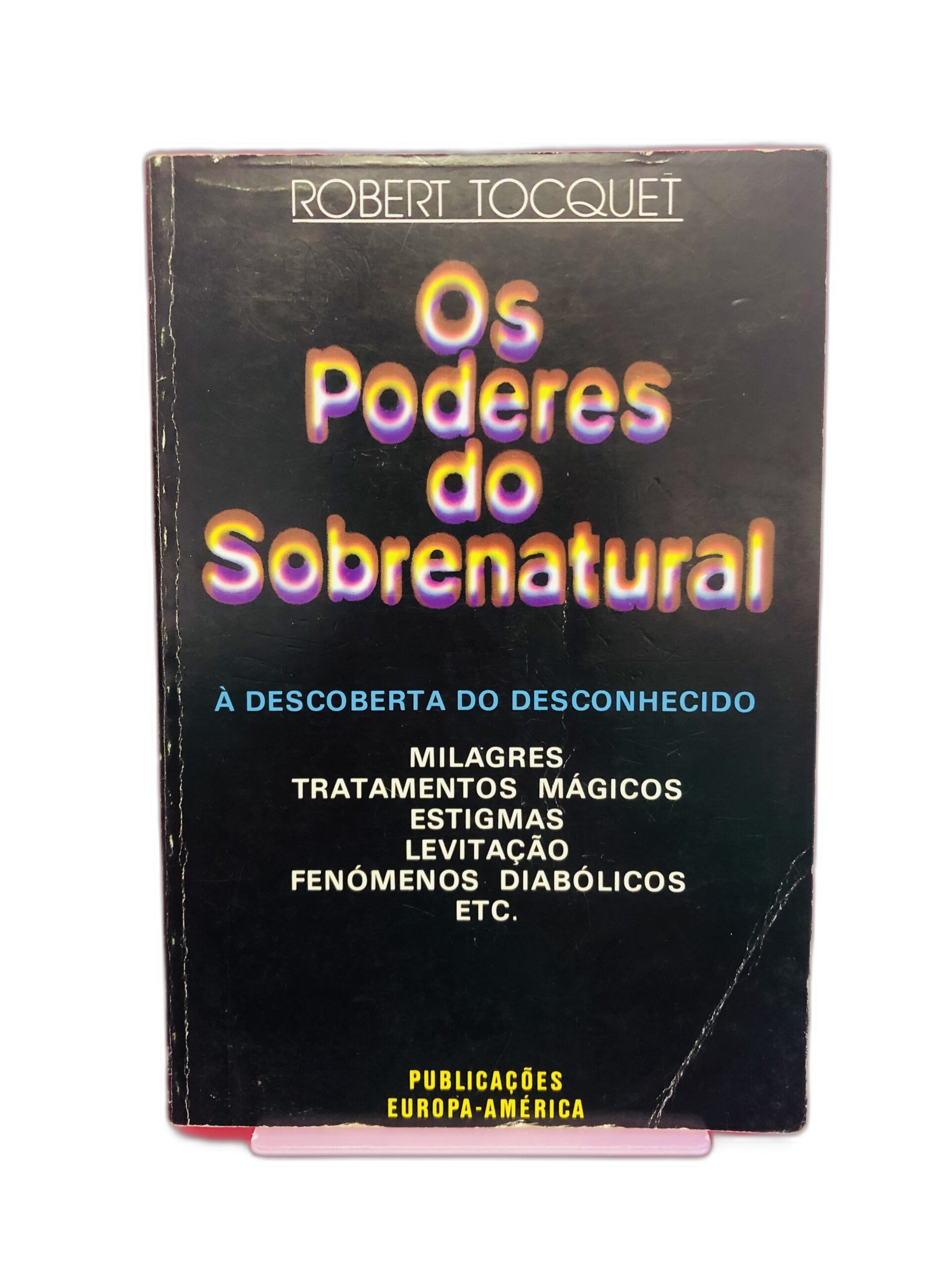 Os Poderes do Sobrenatural - Robert Tocquet