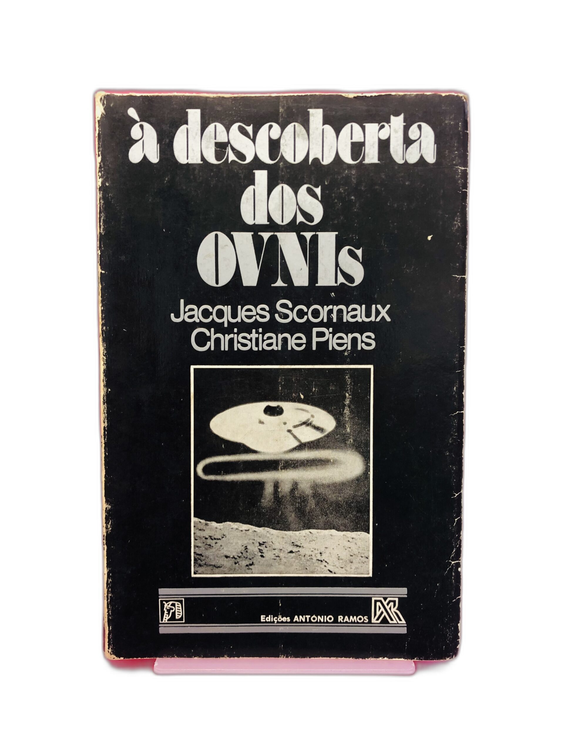 À Descoberta dos OVNIs - Jacques Scornaux, Christiane Pien
