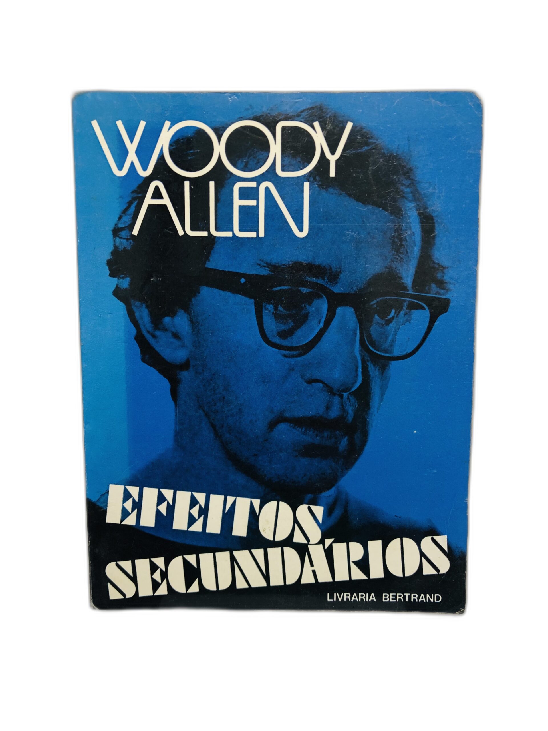 Efeitos Secundários - Woody Allen