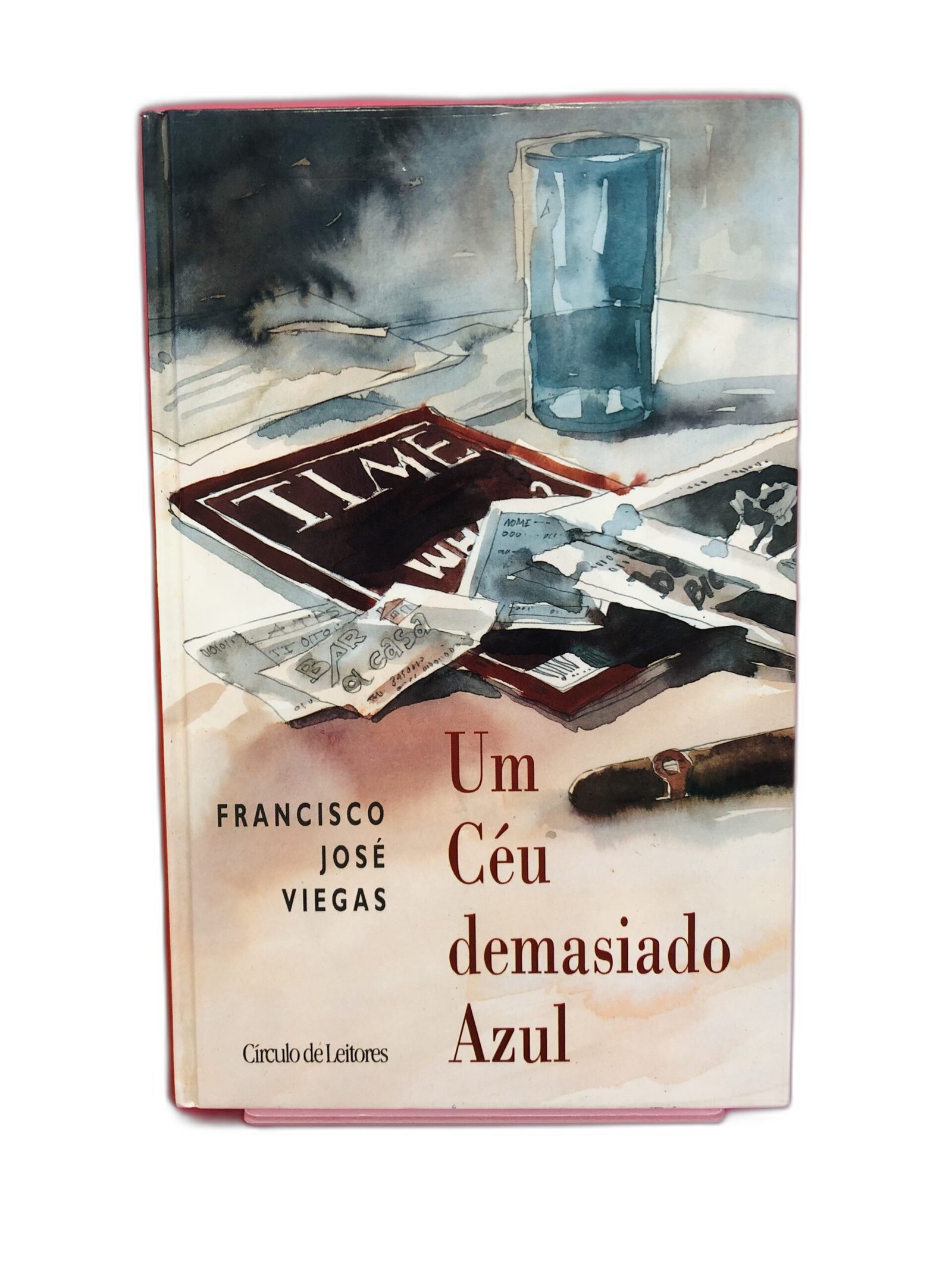Um Céu demasiado Azul - Francisco José Viegas