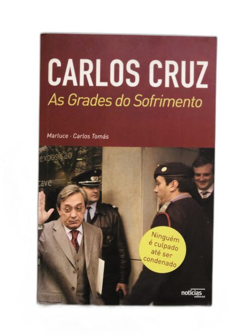 As Grades do Sofrimento - Carlos Cruz