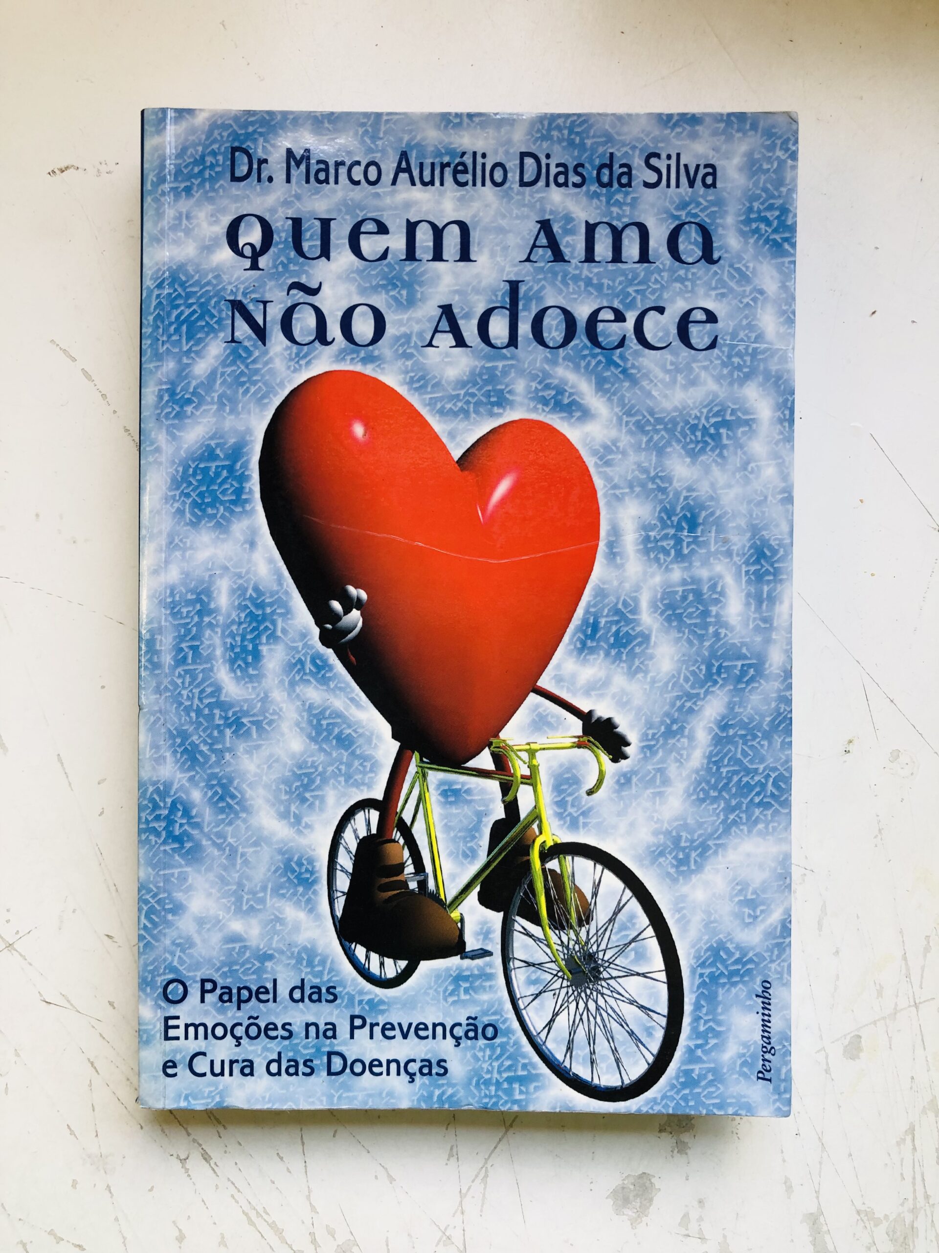 Quem Ama Não Adoece - Dr. Marco Aurélio Dias da Silva