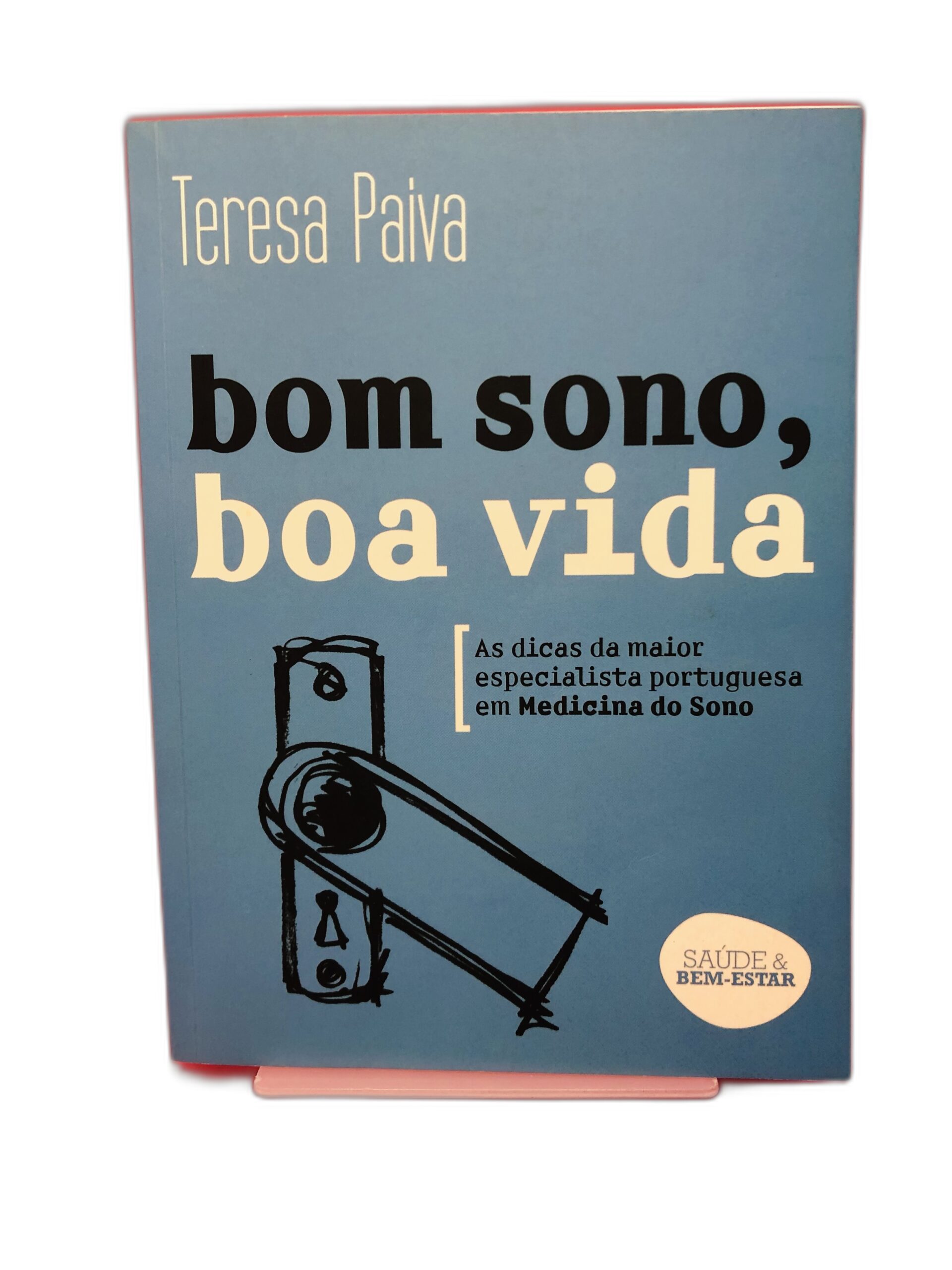 Bom Sono, Boa Vida - Teresa Paiva