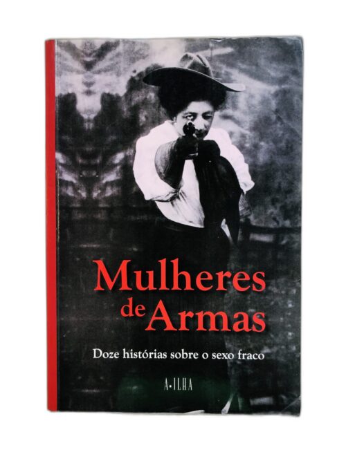 Mulheres de Armas - Não disponível