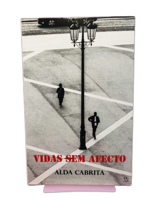 Vidas Sem Afecto - Alda Cabrita
