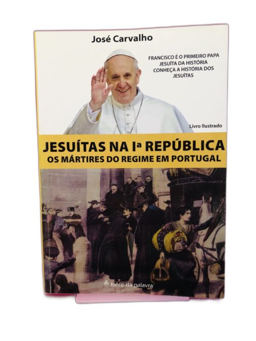 Jesuítas na República - José Carvalho