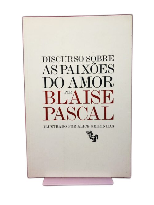Discurso sobre as paixões do amor - Blaise Pascal
