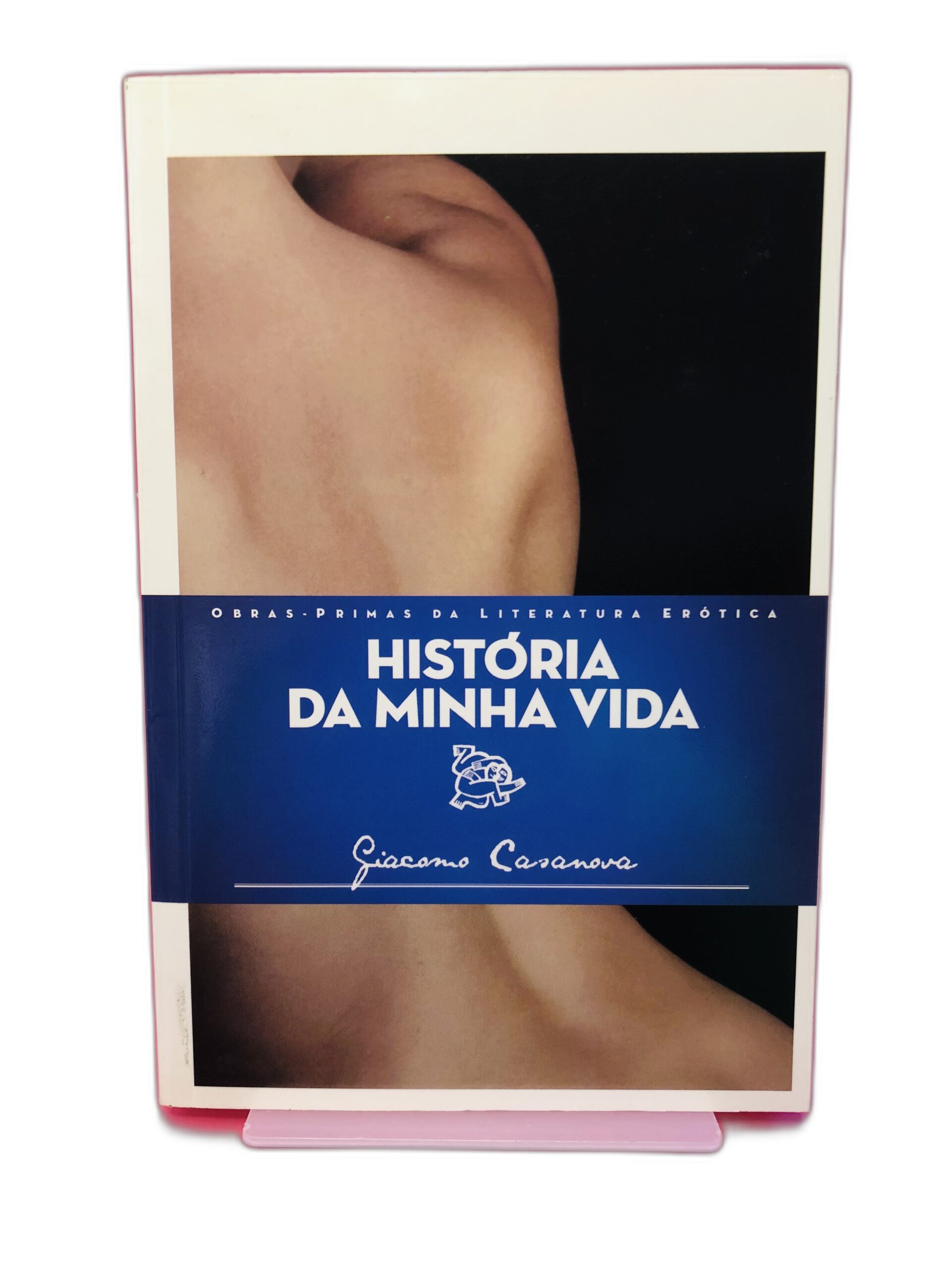 História da Minha Vida - Giacomo Casanova