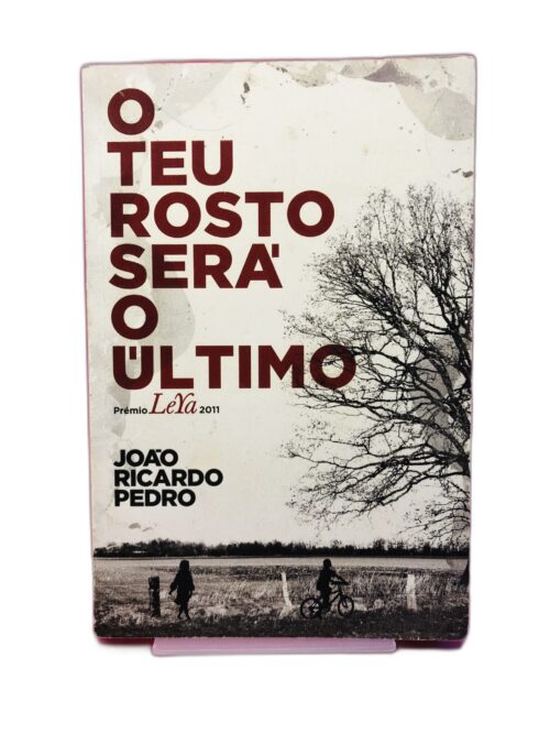 O Teu Rosto Será o Último - João Ricardo Pedro